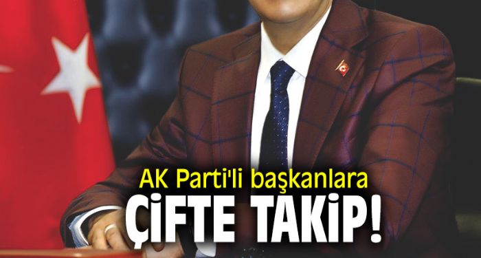 AK Parti'li bakanlara ifte takip!