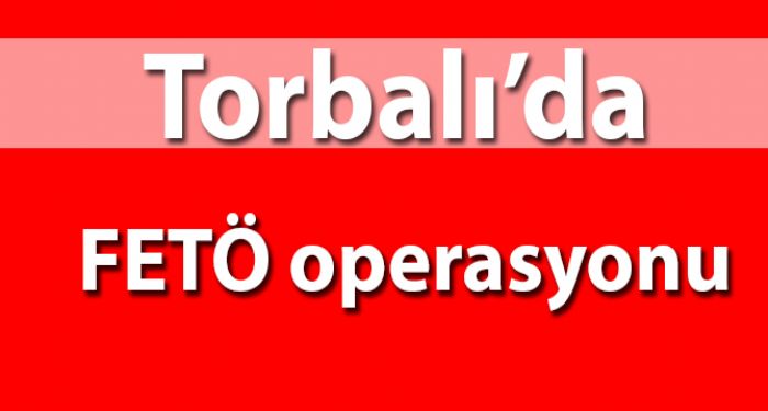 Torbalda FET operasyonu