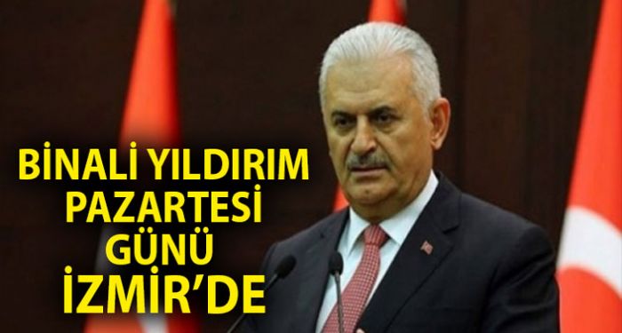 Binali Yldrm Pazartesi gn zmir'e geliyor!