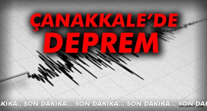 anakkale' DEPREM