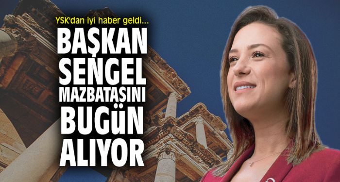 Bakan Sengel bugn mazbatasn alyor