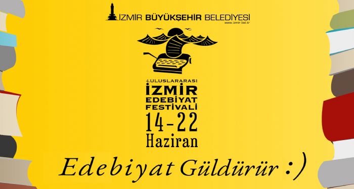 4. Uluslararas zmir Edebiyat Festivali balyor