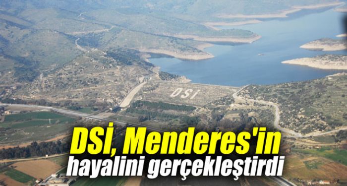 DS, Menderes'in hayalini gerekletirdi