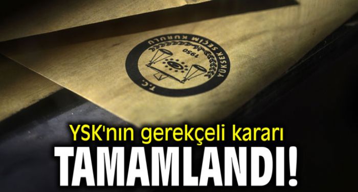 YSK'nn gerekeli karar tamamland